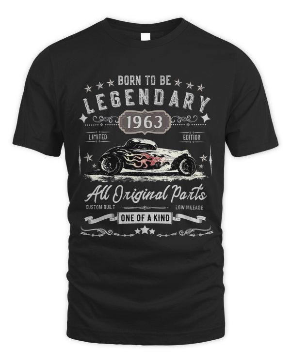 Born To Be Legendary 1963 Hot Rod Car 60th Birthday Gift