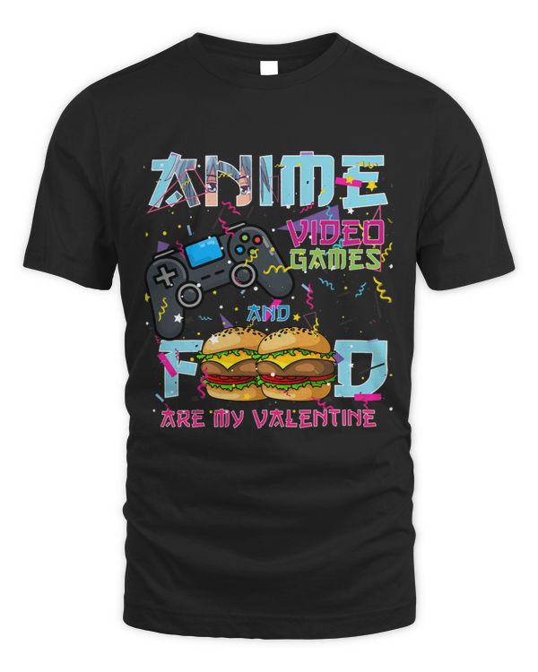 Funny Anime Video Games Food Are My Valentine Day Kids 3