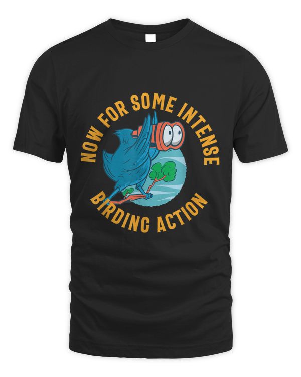 Funny Now for some intense birding action Graphic