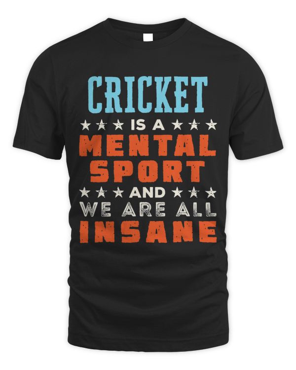 Cricket Is a Mental Sport Funny Player