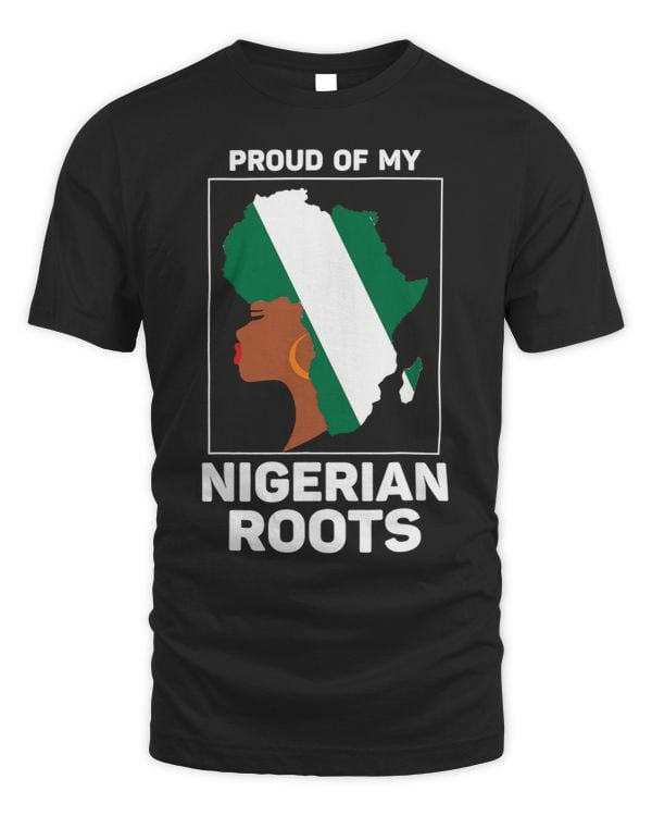 Proud Of My Nigerian Roots Nigeria BHM BLM Pride Afro Women 69