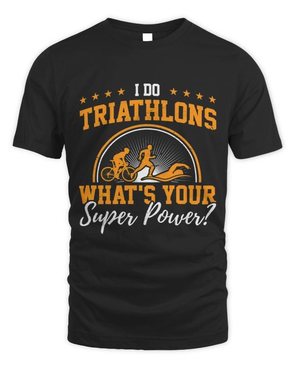 I Do Triathlons Whats Your Superpower Triathlon Running