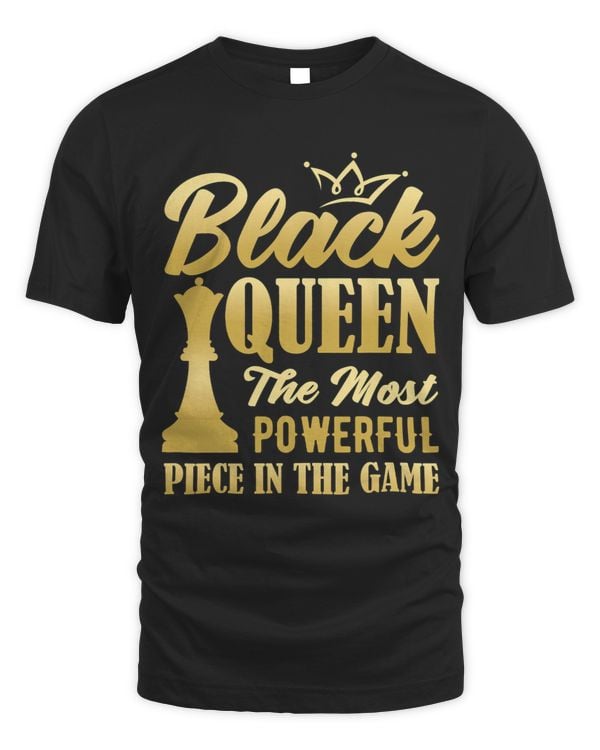 Black Queen The Most Powerful Piece in The Game Women Girl