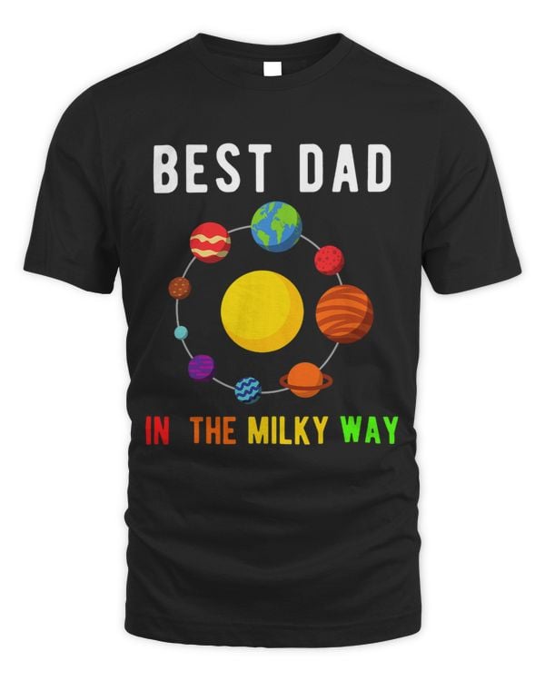 Best Dad In The Milky Way Galaxy Funny Solar System Father