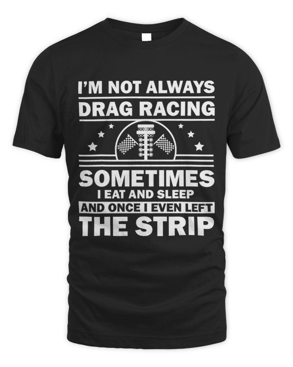 Funny Drag Racer Art For Kids Men Women Car Race Drivers