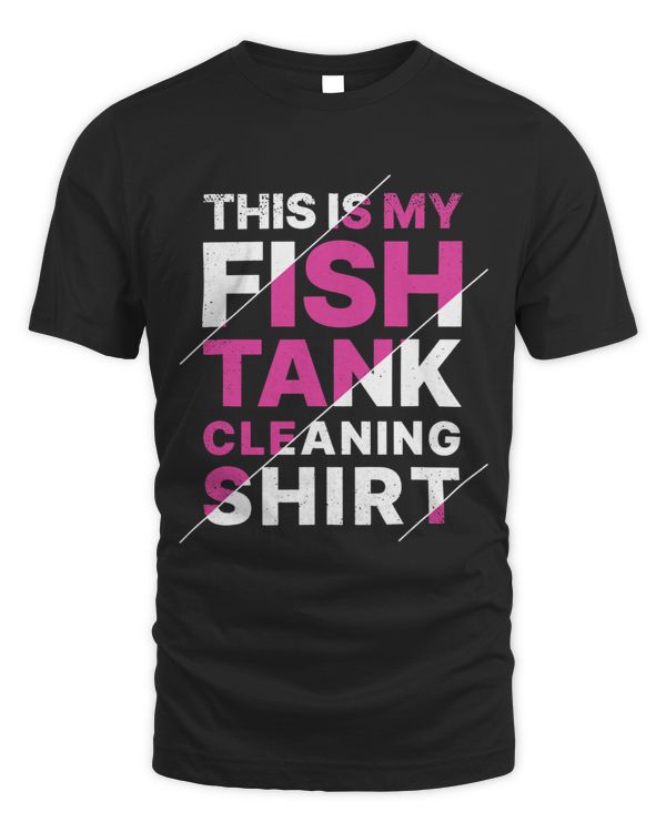 Funny Aquarium This Is My Fish Tank Cleaning 2