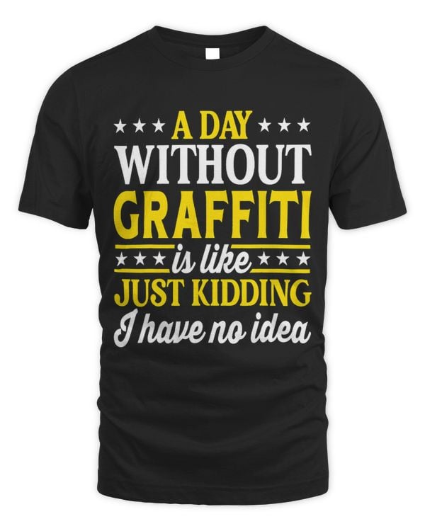 A Day Without Graffiti Funny Graffiti