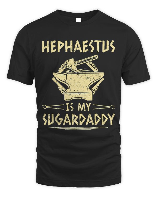 Hephaestus is my Sugardaddy Blacksmith Women Ironworker