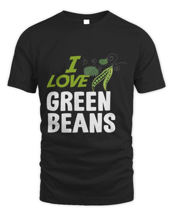 I Love Green Beans