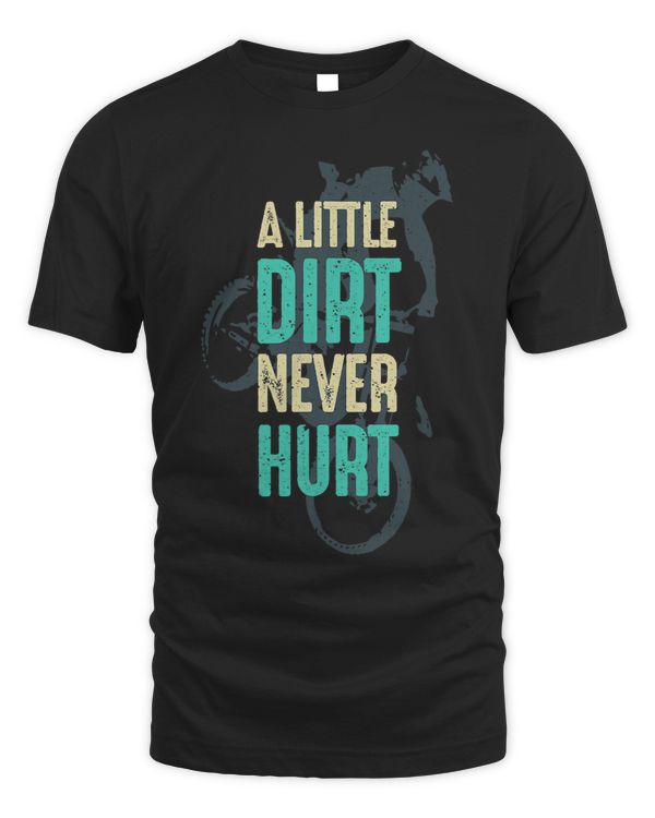 A Little Dirt never Hurt Dirt Bike 238