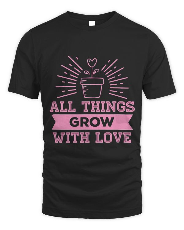 All Things Grow With Love Gardening Love Kindness 3