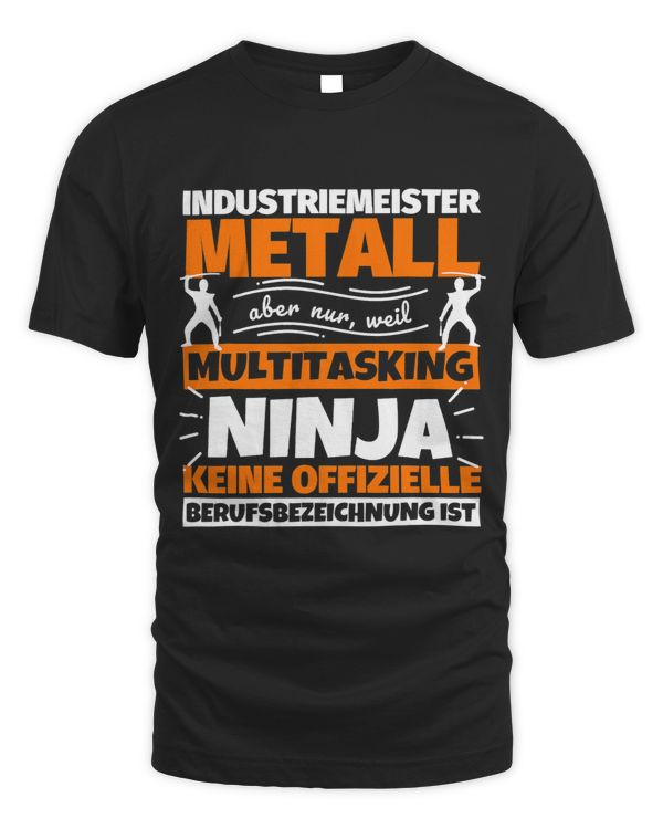 Industrial Master Metal Funny Saying Ninja Profession Industri