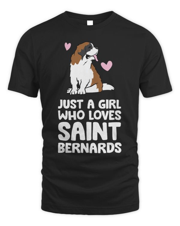 Just A Girl Who Loves Saint Bernards
