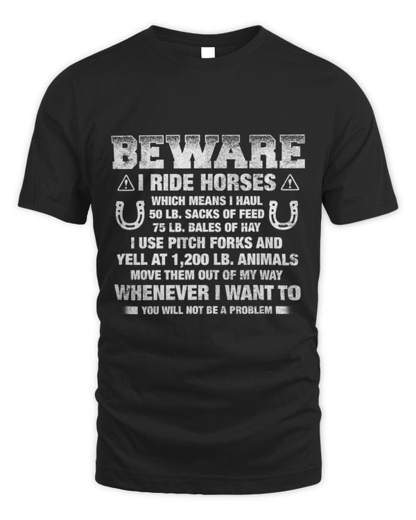 Beware I Ride Horse Problem Equestrianism