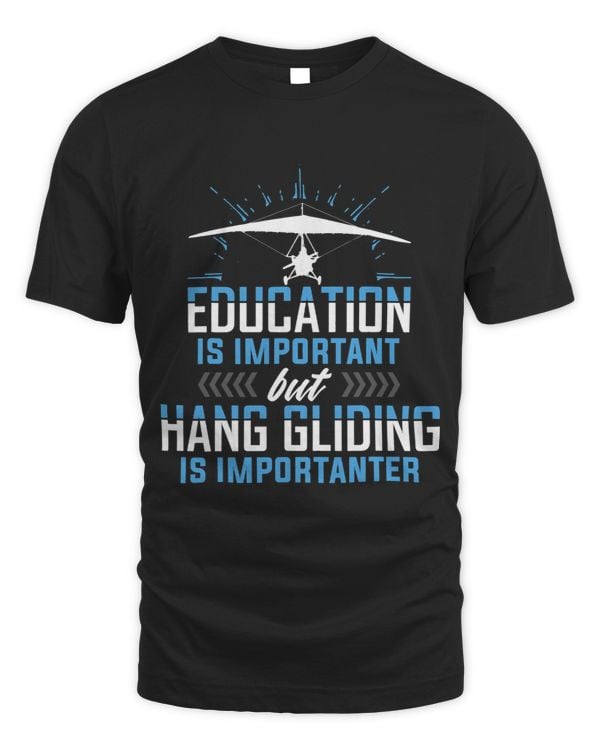 Education is Important but Hang Gliding is Importanter