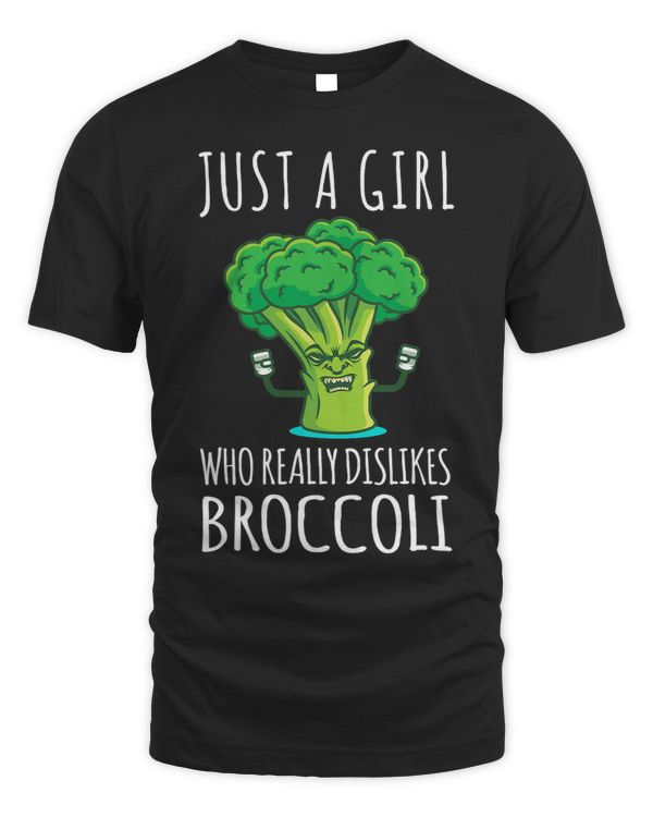 Just A Girl Who Really Dislikes Broccoli Anti Vegetable Cute