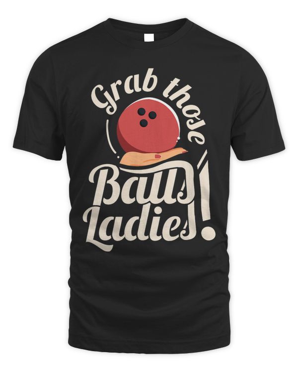 Grab Those Balls Ladies I Vintage Bowling