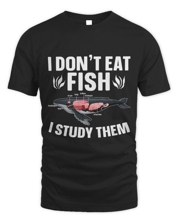 I Dont Eat Fish I Study Them Ocean Life Marine Biologist
