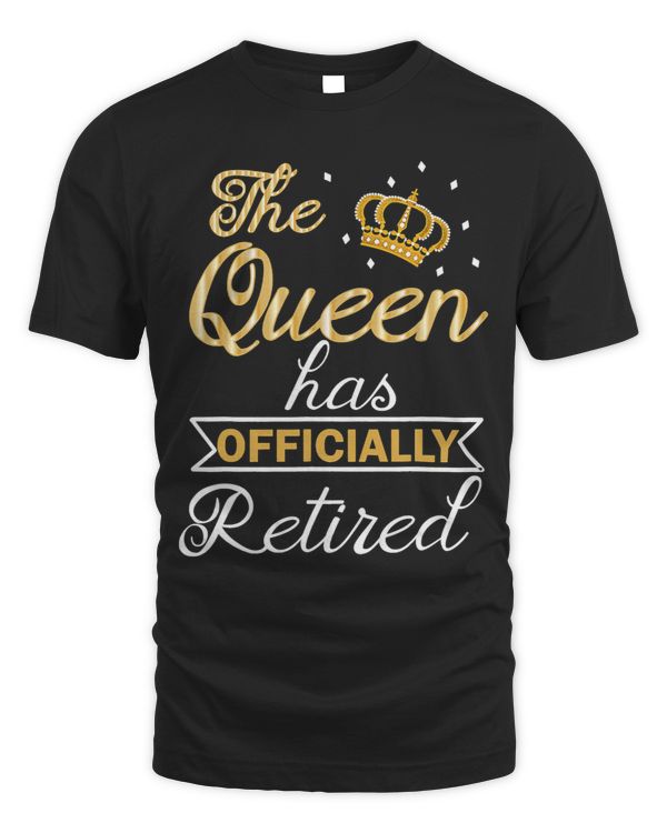 Funny Retired The Queen Has Officially Retired Women