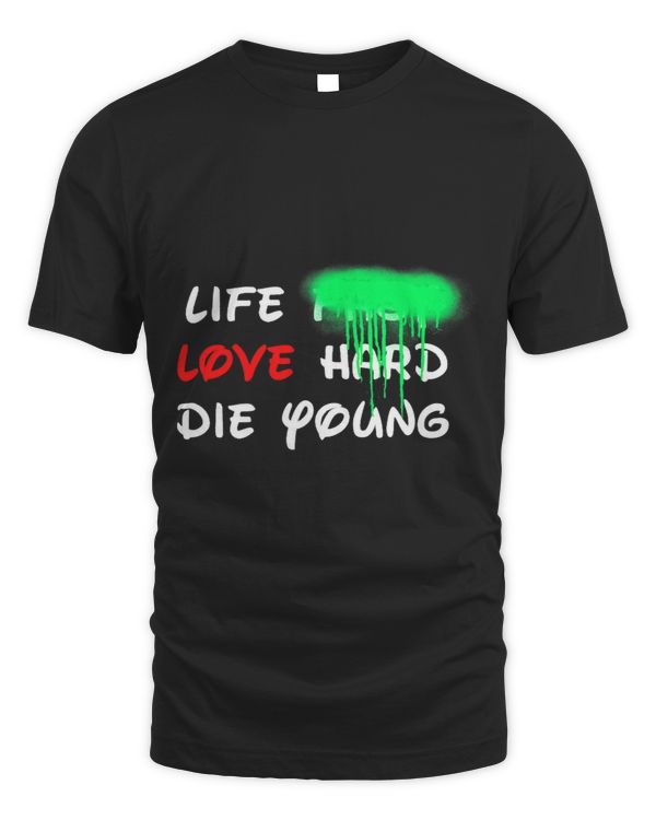 Fashion Life Fast Love Hard Graffiti