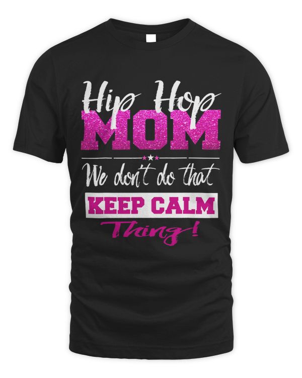 Hip Hop Mom Shirt Street Dance Breakdancing BBoy