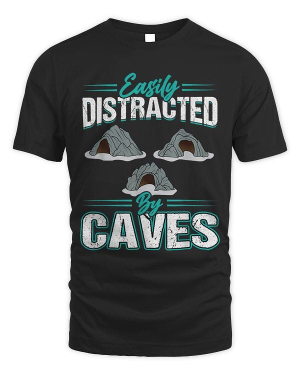 Easily Distracted By Caves Caver Spelunker