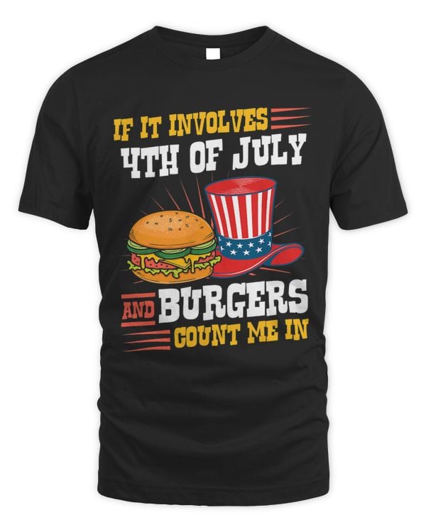 If It Involves 4th of July And Burgers Count Me In