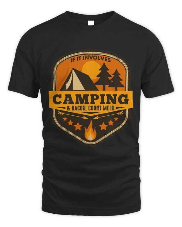 If It Involves Camping Bacon Count Me