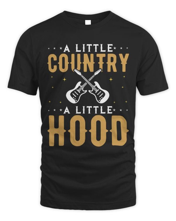 A Little Bit Countrs A Little Bit Hood Country Music