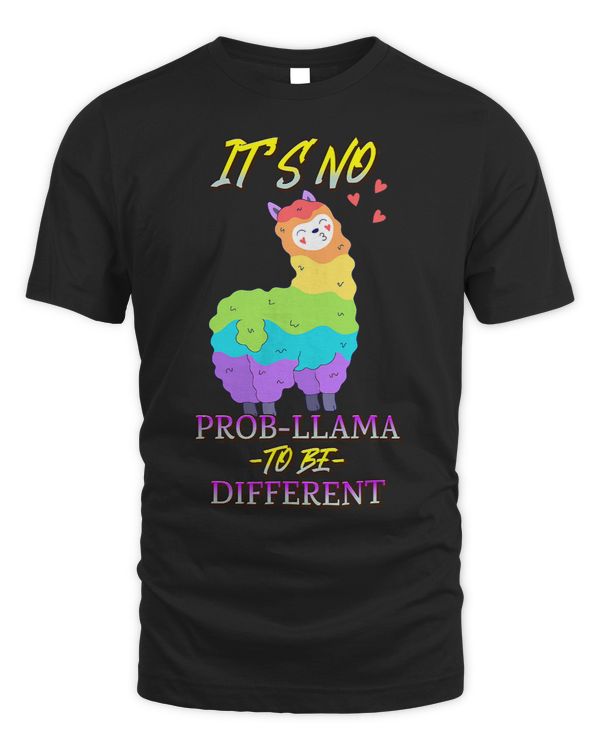 Its No Probllama To Be Different Sarcastic Joke 69