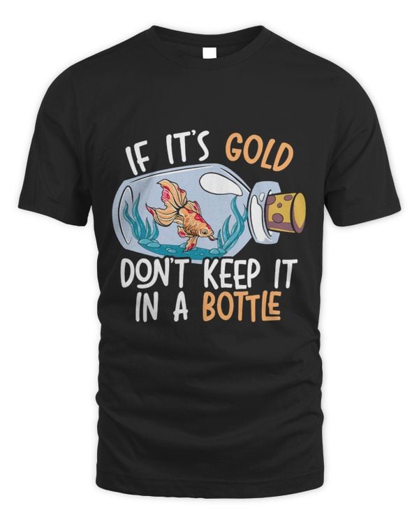 If Its Gold Dont Keep It In A Bottle Goldfish Aquarist 3