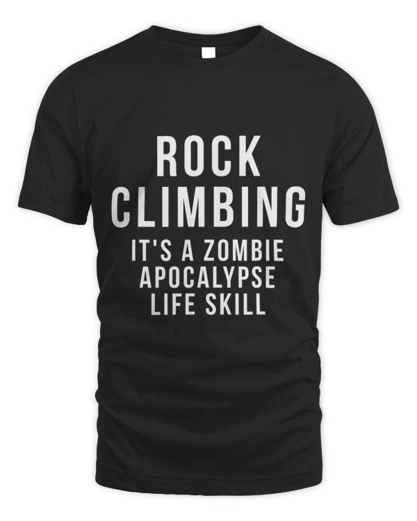 Funny Rock Climbing Zombie Apocalypse Life Skill