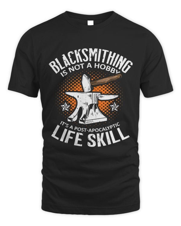 Blacksmithing Is Not A Hobby its a postapocalyptic skill