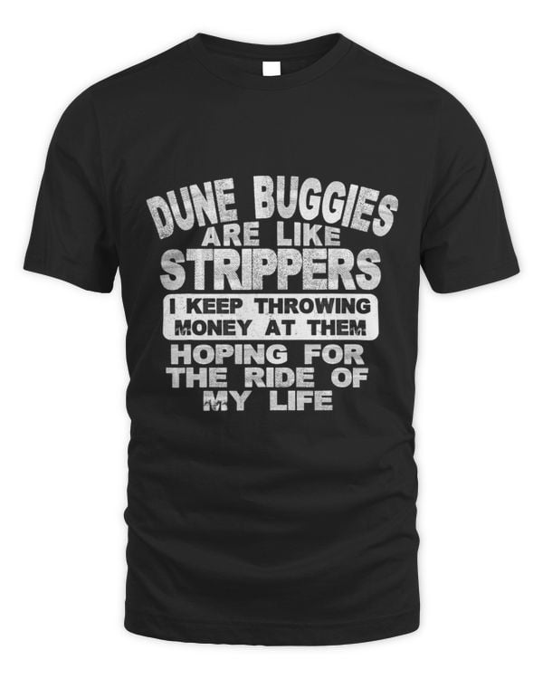 Funny Sand Dune Buggies Like Strippers Money Ride Beach Gift