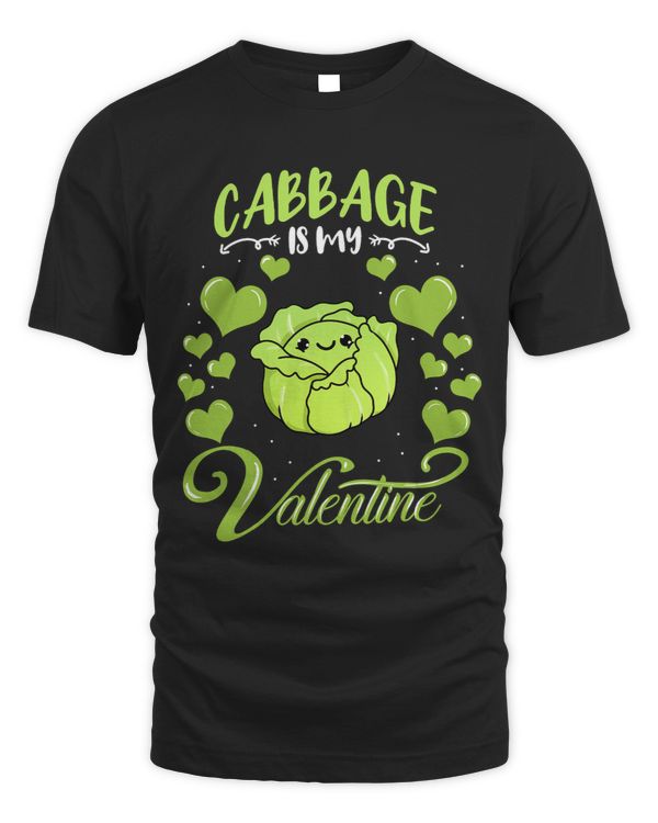 Cabbage Is My Valentine Vegetable Valentines Day