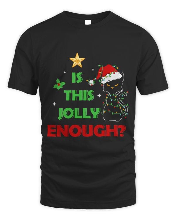 Is This Jolly Enough Funny Black Cat Merry Christmas