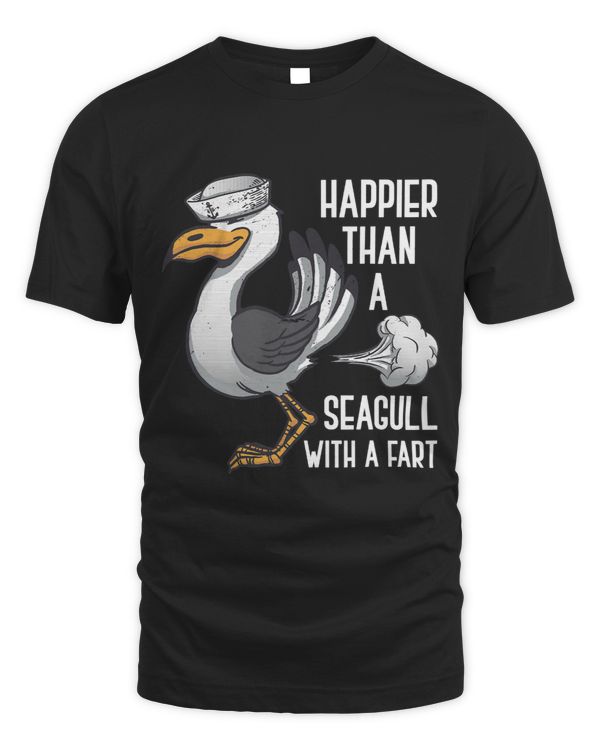 Funny Seagull Farting Happier Than A Seagull Seabird Captain