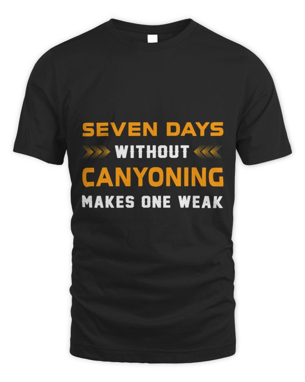 Funny Seven Days Without Canyoning For Climbers