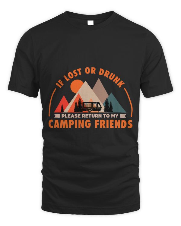 If Lost Or Drunk Please Return To My Camping Friend