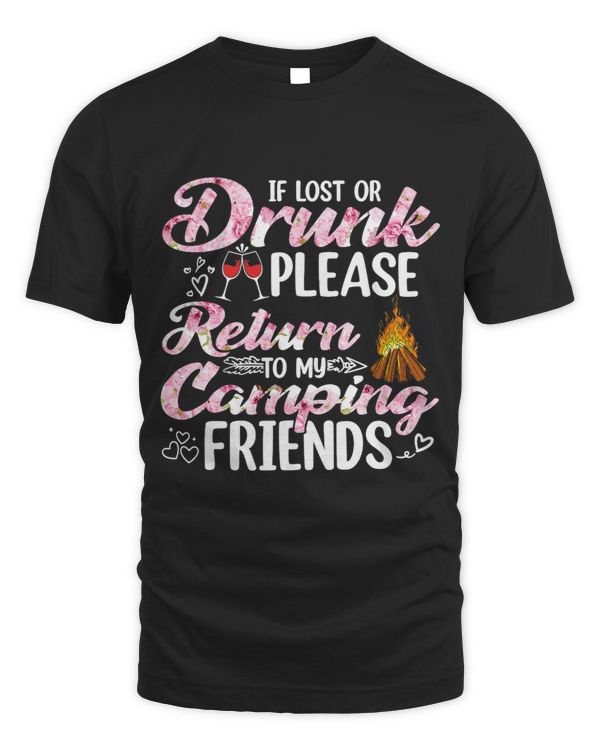 If Lost Or Drunk Please Return To My Camping Friends Funny