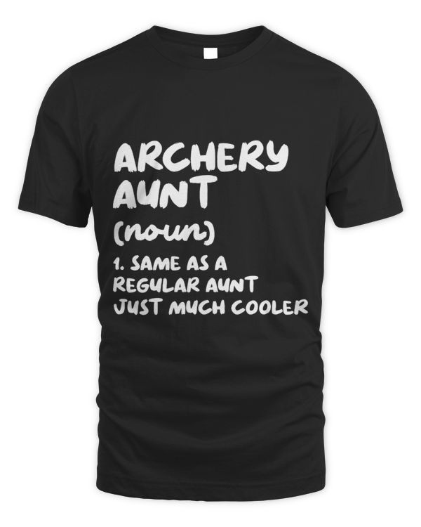 Archery Aunt Definition Funny Sassy Sports