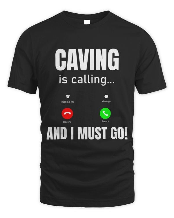 Caving Is Calling And I Must Go