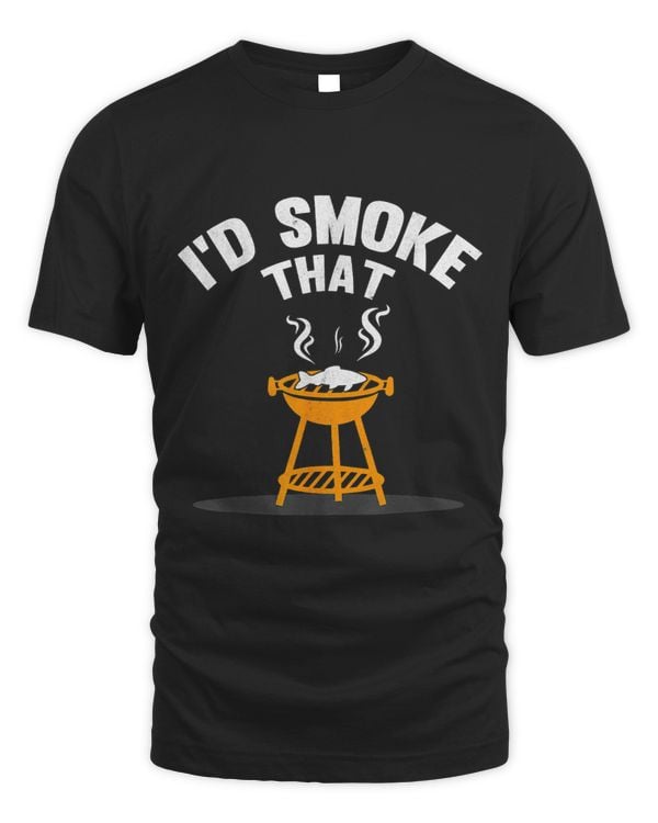 Funny Smoker I_d Smoke That Fish Smoking BBQ Grilling