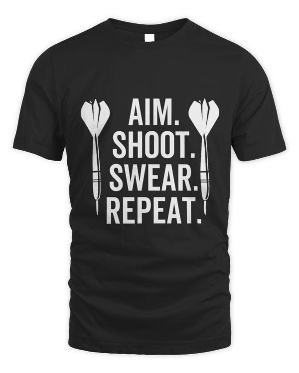 Aim Shoot Swear Repeat Dart Funny Archery Gift 3