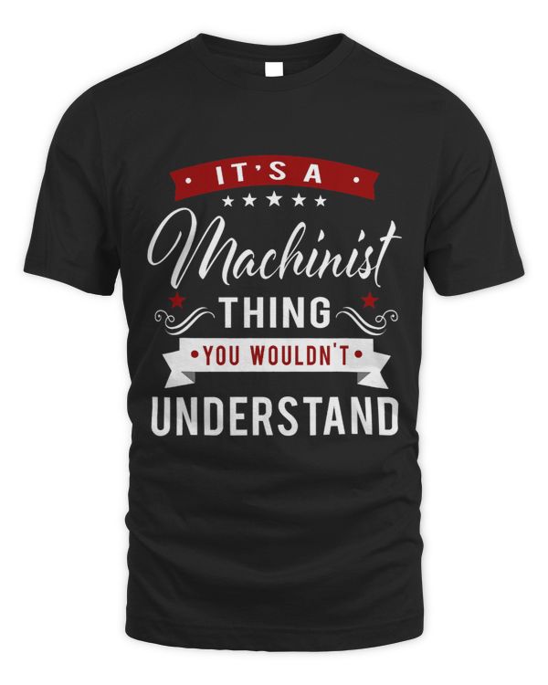 Its A Machinist Thing Funny CNC Machinist Operator Gift