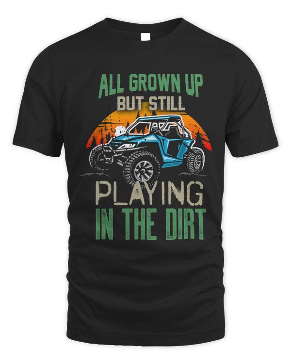 Grown Up Playing In The Dirt SxS 4x4 Offroad Funny UTV Rider