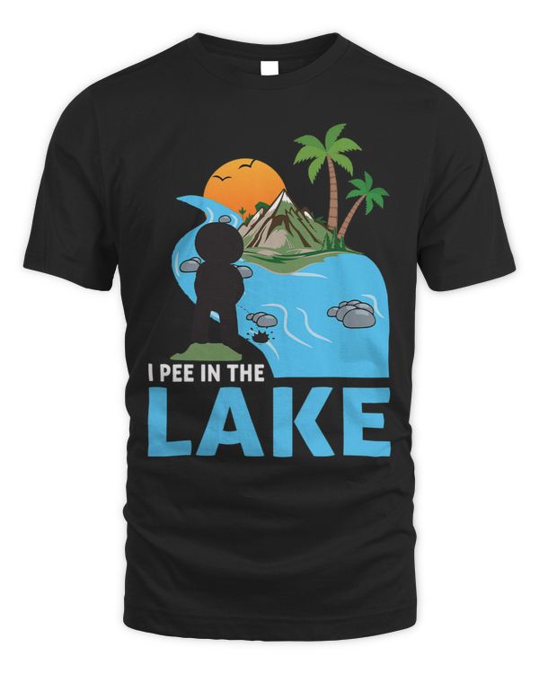I Pee In The Lake Funny Sarcastic Summer Vacation Camping