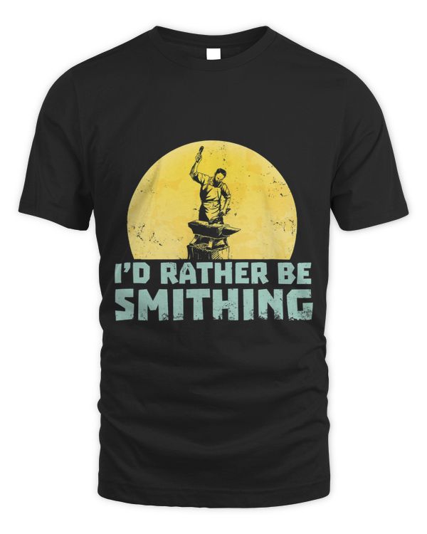 Funny Blacksmith T Shirts For Men Rather Be Smithing
