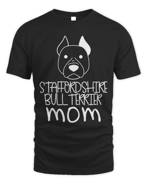 Funny Staffordshire Bull Terrier Mom Dog Lovers Mothers Day
