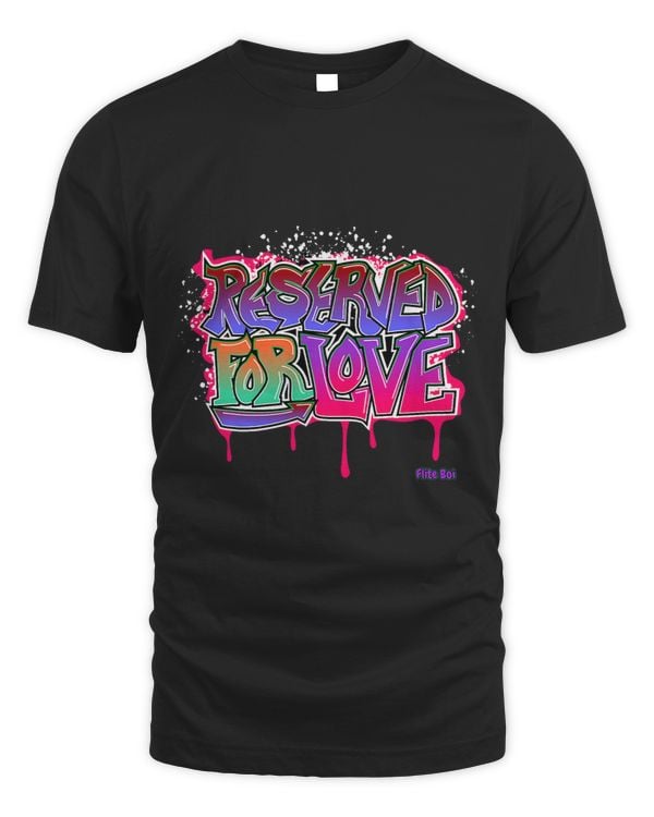 Flite Boi Love Reserved For Love Graffiti Graphic